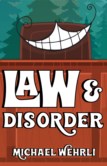 LAW AND DISORDER